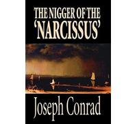 The Nigger Of The 'narcissus' By Joseph Conrad, Fiction, Classics