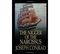 The Nigger of the 'Narcissus':Illustrated Edition