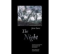 The Night: A Poem By Jaime Saenz