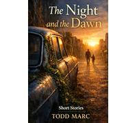 The Night and The Dawn: Short Stories