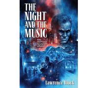 The Night and the Music: The Matthew Scudder Stories