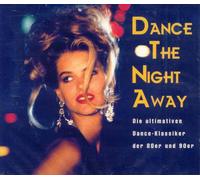 The Night Away-Dance Classics 80s & 90s (2CD) [Import]