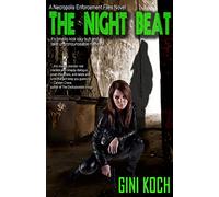 The Night Beat, A Necropolis Enforcement Files Novel