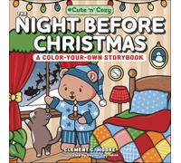 The Night Before Christmas: A Color-Your-Own Storybook