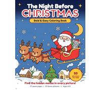 The Night Before Christmas Bold & Easy Coloring Book for Kids Ages 4-8: The Classic Poem in 27 Cozy Big-Line Pages, Plus 23 Bonus Christmas Designs and a Hidden Mouse to Find in Every Picture