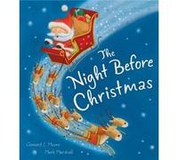 The Night Before Christmas by Clement C. Moore Clement C Moore, Mark Marshall (Auteur)