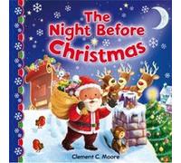 The Night Before Christmas by Clement C. Moore Inconnu (Auteur)