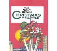 The Night Before Christmas in Seattle Sue Carabine (Auteur)