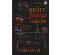 The Night Belongs to Alabama: In Alabama It All Comes Back