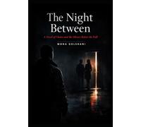 The night between: A novel of choice and the silence before the fall