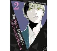 The Night beyond the Tricornered Window - Tome 02 Tomoko Yamashita (Auteur)