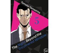 The Night beyond the Tricornered Window - Tome 05
