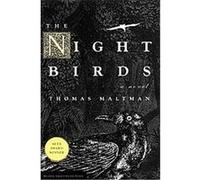 The Night Birds Thomas Maltman (Auteur)