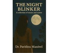 The Night Blinker - A collection of muses and noises
