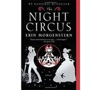 The Night Circus Erin Morgenstern Erin Morgenstern (Auteur)