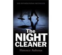 The Night Cleaner by Florence Editions du Seuil Aubenas Florence Aubenas (Auteur)