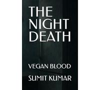 THE NIGHT DEATH: VEGAN BLOOD