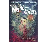The Night Eaters #1: She Eats the Night: A Graphic Novel
