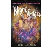 The Night Eaters: Her Little Reapers
