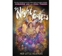 The Night Eaters Her Little Reapers by Marjorie Liu Marjorie Liu (Auteur)