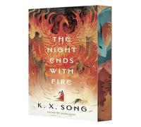 The Night Ends With Fire: Atemberaubender Auftakt einer Asien-Fantasy. Mit limitiertem Farbschnitt und gestalteten Innenklappen. (Deutsche Ausgabe).