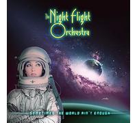 The Night Flight Orchestra - Sometimes The World Aint Enough