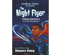 The Night Flyer: A Windy Adventure For Brave Young Readers