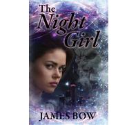 The Night Girl - James Bow - Reprise - ebook (ePub) - Livre