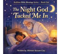 The Night God Tucked Me In