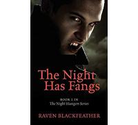 The Night Has Fangs