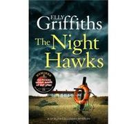 The Night Hawks by Elly Griffiths Elly Griffiths (Auteur)