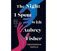 The Night I Spent With Aubrey Fisher