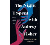 The Night I Spent With Aubrey Fisher