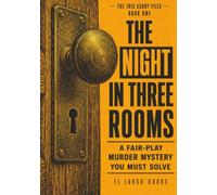 The Night in Three Rooms: An Interactive Murder Mystery Book to Solve`