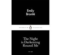 The Night Is Darkening Round Me