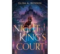 The Night King's Court - Elisa A. Bonnin - Harpercollins - ebook (ePub) - Livre