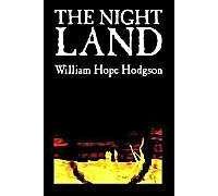 The Night Land By William Hope Hodgson, Science Fiction