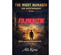 THE NIGHT MANAGER DER NACHTMANAGER 2016 FILMKRITIK: QUIZ UND WISSENSWERTES