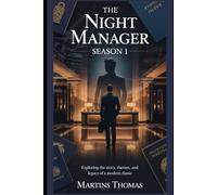 The Night Manager Season 1 TV Series Review: Exploring the Story, Themes, and Legacy of a Modern Classic