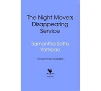 The Night Movers Disappearing Service - Samantha Sotto Yambao - Transworld digital - ebook (ePub) - Livre