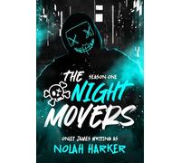 The Night Movers: Season One