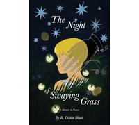 The Night of Swaying Grass: A Memoir in Poems