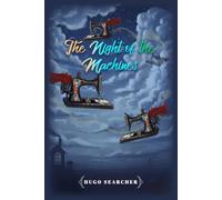 THE NIGHT OF THE MACHINES