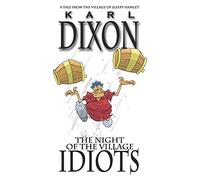 the Night of the Village Idiots: a Sleepy Hamlet tale