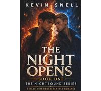 The Night Opens: A Nightbound Urban Fantasy Romance