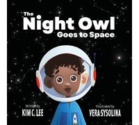 The Night Owl Goes To Space