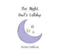 The Night Owl's Lullaby