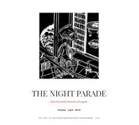 THE NIGHT PARADE: Complete Edition (Vol. 1-3): Shadow · Light · Wind - One Hundred Demons of Japan