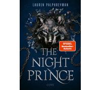 The Night Prince (Wolf King 2) Die prickelnde Fortsetzung der Romantasy-Sensation »Wolf King« - Lauren Palphreyman - Cove - ebook (ePub) - Livre