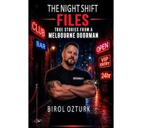 THE Night Shift Files: True Stories From a Melbourne Doorman